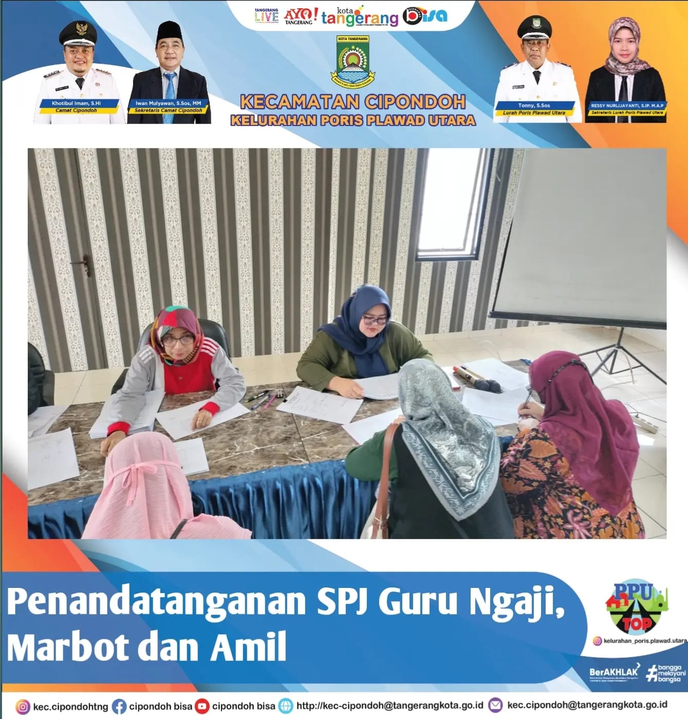 Penandatanganan SPJ Guru Ngaji, Marbot dan Amil Kelurahan Poris Plawad Utara 